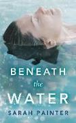 Beneath the Water