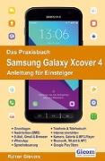 Das Praxisbuch Samsung Galaxy Xcover 4 - Anleitung für Einsteiger