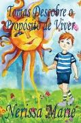 Tomas Descobre o Propósito de Viver (historia infantil, livros infantis, livros de crianças, livros para bebês, livros paradidáticos, livro infantil i