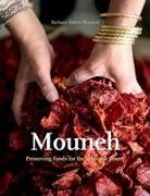 Mouneh: Preserving Foods for the Lebanese Pantry