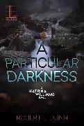 A Particular Darkness