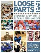 Loose Parts 3: Inspiring Culturally Sustainable Environments