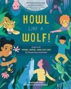 Howl like a Wolf! An Interactive Guide to Animal Behaviors