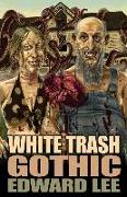 White Trash Gothic