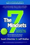 The 7 Mindsets: Updated Worldwide Edition: To Live Your Ultimate Life