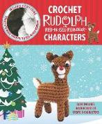 Crochet Rudolph the Red-Nosed Reindeer Characters