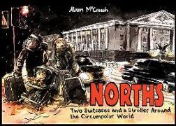 Norths: Two Suitcases & a Stroller Around the Circumpolar World