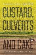 Custard, Culverts and Cake