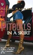 Pitbulls in a Skirt (the Cartel Publications Presents)