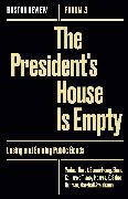 Presidents House Is Empty
