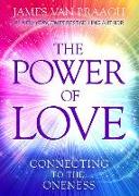 The Power of Love: Connecting to the Oneness