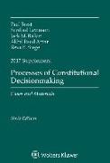 Processes of Constitutional Decisionmaking: Sixth Edition, 2017 Supplement