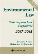 Environmental Law: Statutory and Case Supplement, 2017-2018