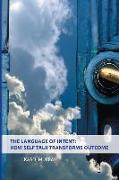 The Language of Intent: How Self Talk Transforms Outcome