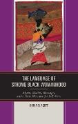 The Language of Strong Black Womanhood