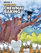 Human Race Episode - 3: Chewnai Baking