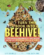 Turn This Book Into a Beehive!