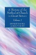 A History of the Methodist Church in Great Britain, Volume One
