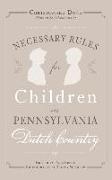 Necessary Rules for Children in Pennsylvania Dutch Country