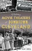 Historic Movie Theaters of Downtown Cleveland