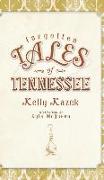 Forgotten Tales of Tennessee