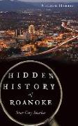 Hidden History of Roanoke: Star City Stories