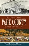 Historic Tales from Park County: Parked in the Past