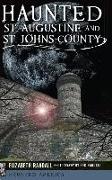 Haunted St. Augustine and St. Johns County