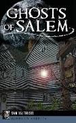 Ghosts of Salem: Haunts of the Witch City