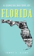 A Concise History of Florida