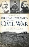 The Coal River Valley in the Civil War: West Virginia Mountains, 1861