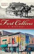 Fort Collins: A History