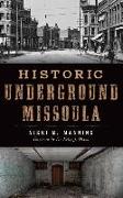 Historic Underground Missoula