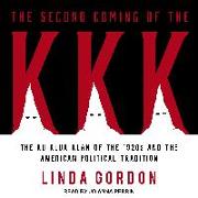 The Second Coming of the KKK: The Ku Klux Klan of the 1920s and the American Political Tradition