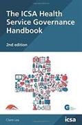 The ICSA Health Service Governance Handbook, 2nd edition