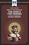 An Analysis of Ernst H. Kantorwicz's The King's Two Bodies