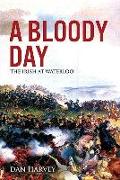 A Bloody Day: The Irish at Waterloo