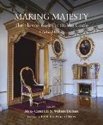 Making Majesty: The Throne Room at Dublin Castle, a Cultural History