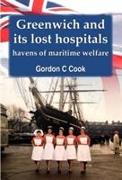 Greenwich and its Lost Hospitals: Havens of Maritime Welfare