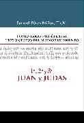 Comentario Exegético al texto griego del N.T. - 1ª, 2ª, 3ª Juan y Judas