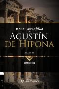 Obras Escogidas de Augustín de Hipona, Tomo 2