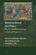 Between Sword and Prayer: Warfare and Medieval Clergy in Cultural Perspective