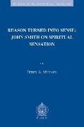 Reason Turned Into Sense: John Smith on Spiritual Sensation