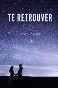 Te Retrouver