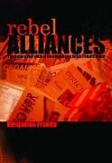 Rebel Alliances: The Means and Ends of Contemporary British Anarchisms