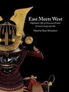 East Meets West: Diplomatic Gifts of Arms and Armour Between Europe and Asia