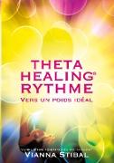 ThetaHealing RYTHME Vers un poids idéal