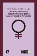 Género y desarrollo : cuestiones clave desde una perspectiva feminista