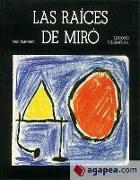 Las raíces de Miró
