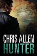 Hunter: The Alex Morgan Interpol Spy Thriller Series (Intrepid 2)